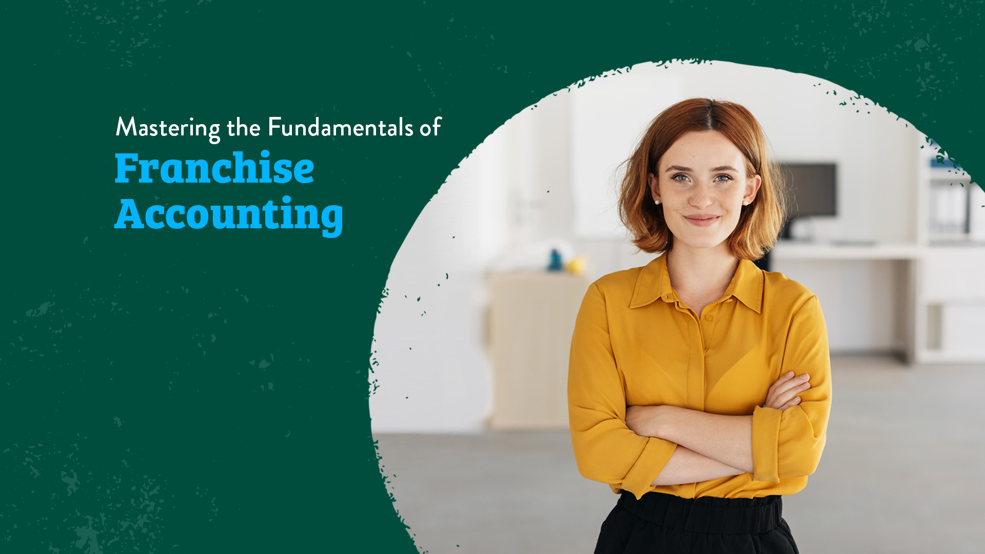 Mastering the Fundamentals of Franchise Accounting