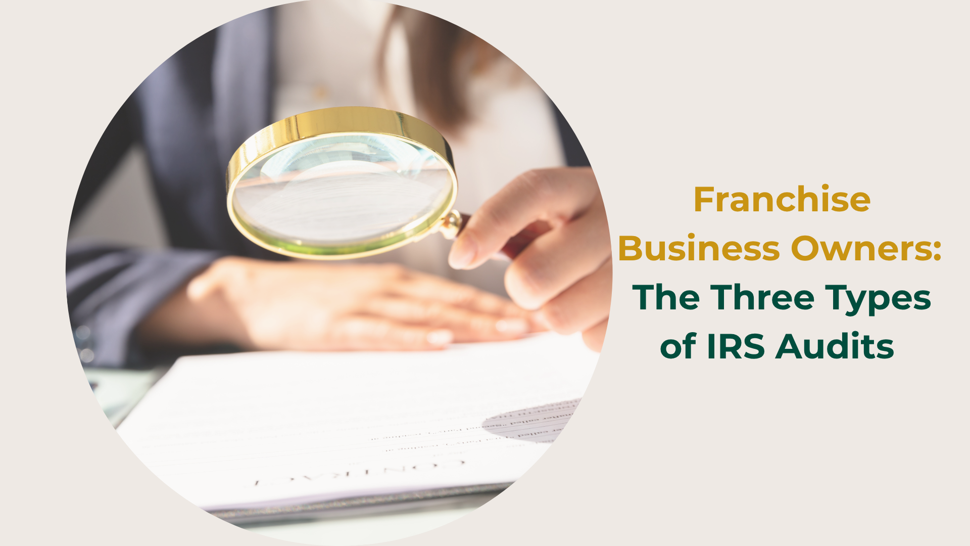 IRS Audits: What Franchise Business Owners Need to Know